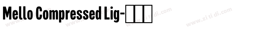 Mello Compressed Lig字体转换